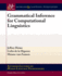 Grammatical Inference for Computational Lingustics (Synthesis Lectures on Human Language Technologies)