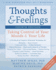 Thoughts and Feelings: Taking Control of Your Moods and Your Life