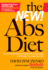 The New Abs Diet: the 6-Week Plan to Flatten Your Stomach and Keep You Lean for Life