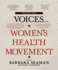 Voices of the Women's Health Movement Volume Two