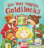 Fairytales Gone Wrong: Eat Your Veggies, Goldilocks: a Story About Healthy Eating