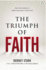 The Triumph of Faith: Why the World is More Religious Than Ever