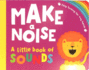 Make a Noise (Tiny Hands)