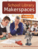 School Library Makerspaces: Grades 6 12