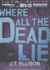 Where All the Dead Lie (Taylor Jackson Series)