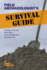 Field Archaeologist's Survival Guide: Getting a Job and Working in Cultural Resource Management