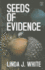 Seeds of Evidence