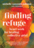 Finding Refuge: Heart Work for Healing Collective Grief