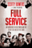 Full Service: My Adventures in Hollywood and the Secret Sex Lives of the Stars. Scotty Bowers and Lionel Friedberg