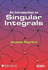 An Introduction to Singular Integrals