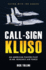 Call-Sign Kluso: an American Fighter Pilot in Mr. Reagan's Air Force