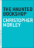 Haunted Bookshop, the (Art of the Novella)