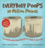 Everybody Poops 10 Million Pounds: Astounding Fecal Facts From a Day in the City (Illustrated Bathroom Books)