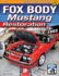 Fox Body Mustang Restoration 1979-1993