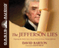 The Jefferson Lies: Exposing the Myths You'Ve Always Believed About Thomas Jefferson