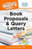 The Complete Idiot's Guide to Book Proposals & Query Letters