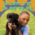 Mi Perro Y Yo / Me and My Dog (Spanish and English Edition)