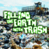 Filling the Earth With Trash (Green Earth Science Discovery Library)