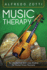 Music Therapy an Introduction With Case Studies for Mental Illness Recovery