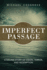 Imperfect Passage: a Sailing Story of Vision, Terror, and Redemption