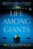 Life Among Giants: a Novel