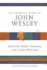 The Essential Works of John Wesley