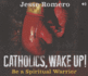 Catholics, Wake Up! : Be a Spiritual Warrior