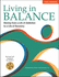 Living in Balance: Core Program: Moving from a Life of Addiction to a Life of Recovery