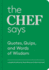 The Chef Says: Quotes, Quips, and Words of Wisdom