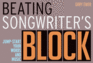 Beating Songwriter's Block: Jump-Start Your Words and Music