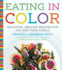 Eating in Color: Delicious, Healthy Recipes for You and Your Family