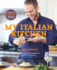 My Italian Kitchen: Favorite Family Recipes From the Winner of Masterchef Season 4 on Fox