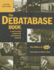 The Debatabase Book, 6th Edition: a Must Have Guide for Successful Debate