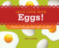 Let's Cook With Eggs! : Delicious & Fun Egg Dishes Kids Can Make: Delicious & Fun Egg Dishes Kids Can Make