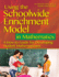 Using the Schoolwide Enrichment Model in Mathematics: a How-to Guide for Developing Student Mathematicians