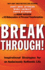 Breakthrough! : Inspirational Strategies for an Audaciously Authentic Life