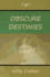 Obscure Destinies