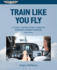 Train Like You Fly: a Flight Instructor's Guide to Scenario-Based Training