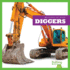 Diggers (Machines at Work)