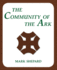 The Community of the Ark: A Visit with Lanza del Vasto, His Fellow Disciples of Mahatma Gandhi, and Their Utopian Community in France (20th Anniversary Edition)