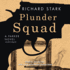 Plunder Squad (a Parker Novel) (Parker Novels)
