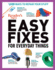 Reader's Digest Easy Fixes for Everyday Things: 1, 020 Ways to Repair Your Stuff (Rd Consumer Reference Series)