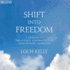 Shift Into Freedom Format: Cd-Audio