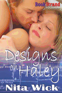 Designs on Haley (Bookstrand Publishing Romance)