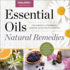 Essential Oil Natural Remedies: the Complete a-Z Reference of Essential Oils for Health and Healing