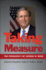 Taking the Measure: the Presidency of George W. Bush (Joseph V. Hughes Jr. and Holly O. Hughes Series on the Presidency and Leadership)