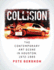 Collision: the Contemporary Art Scene in Houston, 1972? 1985 (Volume 19) (Sara and John Lindsey Series in the Arts and Humanities)