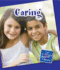 Caring (21st Century Junior Library: Character Education)