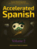 Accelerated Spanish Volume 2 Learn Fluent Spanish With a Proven Accelerated Learning System 2