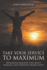 Take Your Service to Maximum: Developing Mindsets That Boost Personal and Corporate Productivity